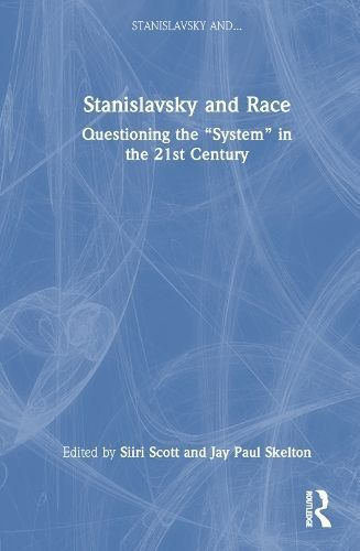 Stanislavsky and Race 9781032362342 (Hardback)