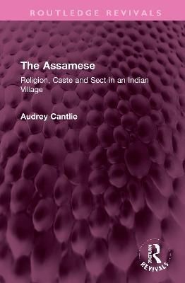 The Assamese By Audrey Cantlie 9781032363028 (Hardback)