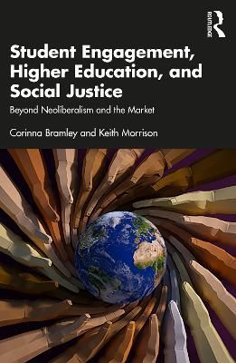 Student Engagement, Higher Education, and Social Justice 9781032363073