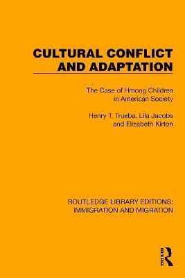 Cultural Conflict and Adaptation 9781032363202 (Hardback)