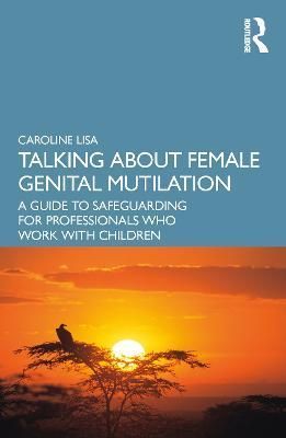 Talking About Female Genital Mutilation By Caroline Lisa 9781032366579