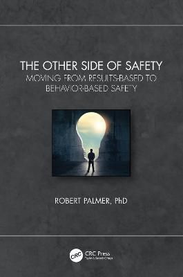 The Other Side of Safety By Robert Palmer 9781032375601 (Paperback)