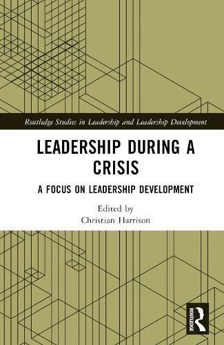 Leadership During a Crisis By Christian Harrison (editor) (Hardback)
