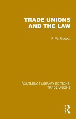 Trade Unions and the Law By Roger W. Rideout 9781032385105 (Hardback)