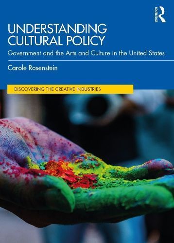 Understanding Cultural Policy By Carole Rosenstein 9781032392264