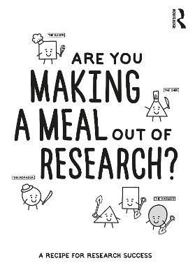 Are You Making a Meal Out of Research? By Stephen Reay 9781032392325