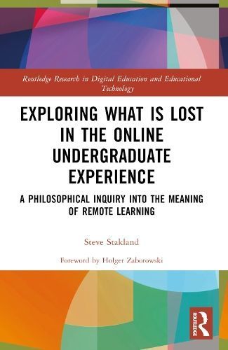 Exploring What Is Lost in the Online Undergraduate Experience