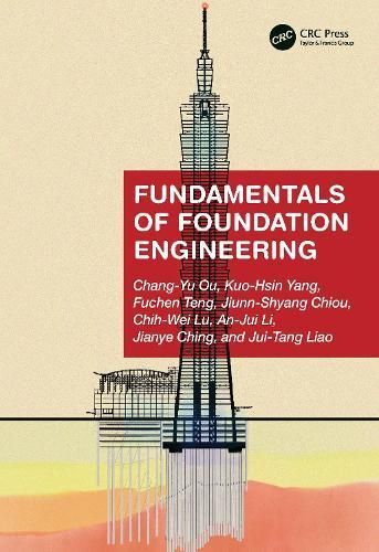 Fundamentals of Foundation Engineering By Chang-Yu Ou 9781032394978