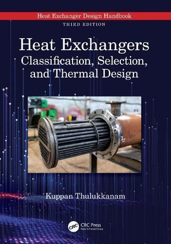 Heat Exchangers. Classification, Selection, and Thermal Design