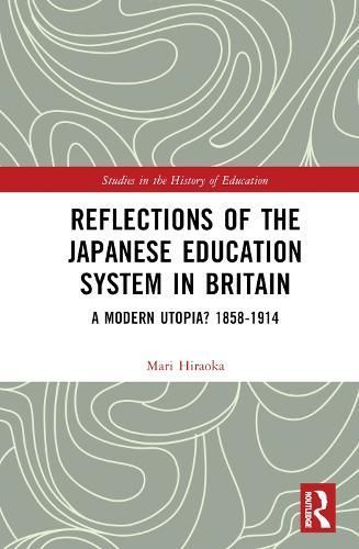 Reflections of the Japanese Education System in Britain 9781032403250