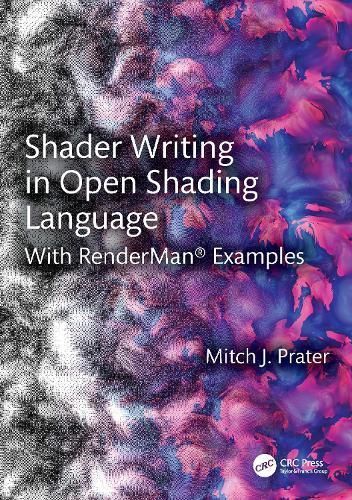Shader Writing in Open Shading Language By Mitch J. Prater (Paperback)