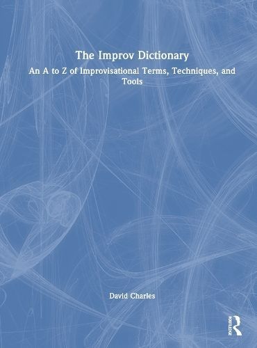 The Improv Dictionary By David Charles 9781032424101 (Hardback)