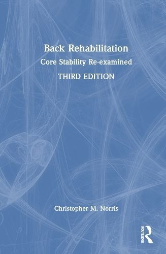 Back Rehabilitation By Christopher Norris 9781032432151 (Hardback)