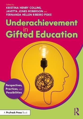 Underachievement in Gifted Education 9781032432830 (Paperback)
