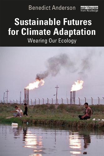 Sustainable Futures for Climate Adaptation By Benedict Anderson