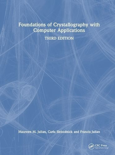 Foundations of Crystallography With Computer Applications (Paperback)