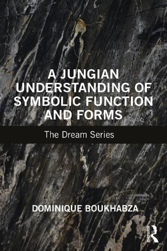 A Jungian Understanding of Symbolic Function and Forms 9781032448015