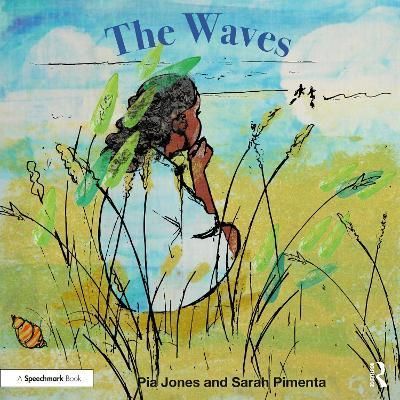 The Waves By Pia Jones (author), Sarah Pimenta (illustrator)