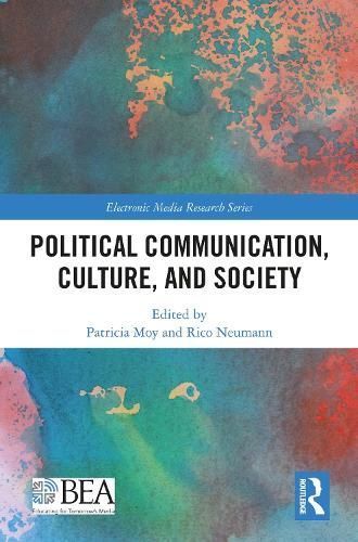 Political Communication, Culture, and Society 9781032459509 (Hardback)