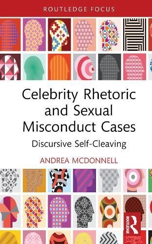 Celebrity Rhetoric and Sexual Misconduct Cases By Andrea M. McDonnell