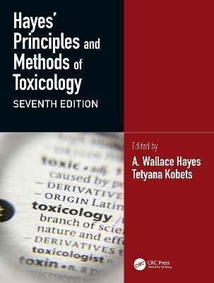 Hayes' Principles and Methods of Toxicology 9781032467085 (Paperback)
