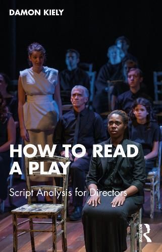How to Read a Play By Damon Kiely 9781032470825 (Paperback)