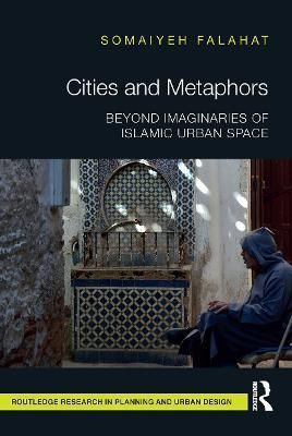 Cities and Metaphors By Somaiyeh Falahat 9781032476247 (Paperback)