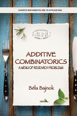 Additive Combinatorics By Béla Bajnok 9781032476254 (Paperback)