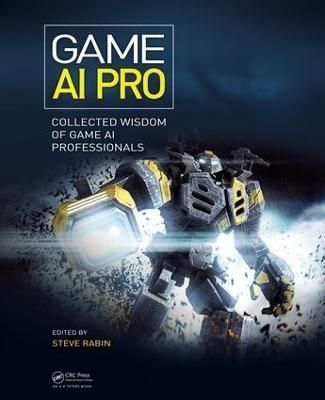 Game AI Pro By Steve Rabin (editor) 9781032477459 (Paperback)