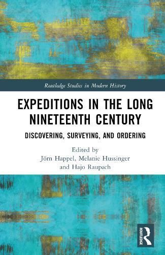 Expeditions in the Long Nineteenth Century 9781032479378 (Hardback)