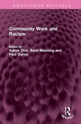 Community Work and Racism By Ashok Ohri 9781032480800 (Hardback)