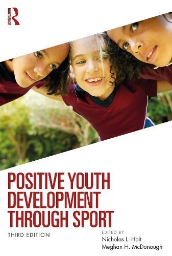 Positive Youth Development Through Sport 9781032498713 (Paperback)
