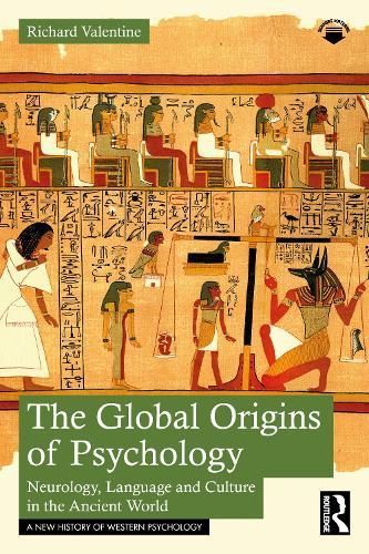 The Global Origins of Psychology By Richard Valentine 9781032499444