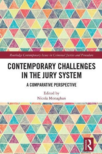 Contemporary Challenges in the Jury System By Nicola Monaghan (editor)