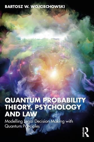 Quantum Probability Theory, Psychology, and Law 9781032514826
