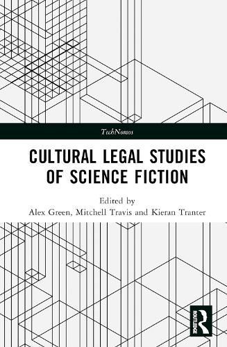 Cultural Legal Studies of Science Fiction 9781032534336 (Hardback)