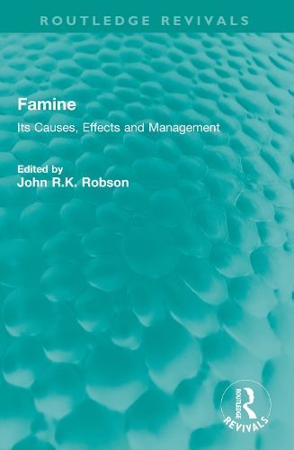 Famine By John R. K. Robson (editor) 9781032534992 (Paperback)