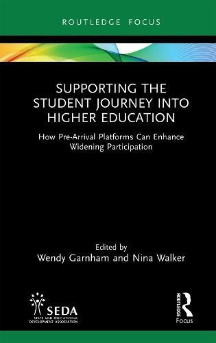 Supporting the Student Journey Into Higher Education 9781032548036