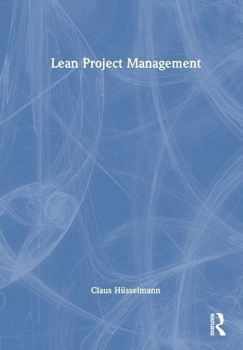 Lean Project Management By Claus Hüsselmann 9781032556543 (Hardback)