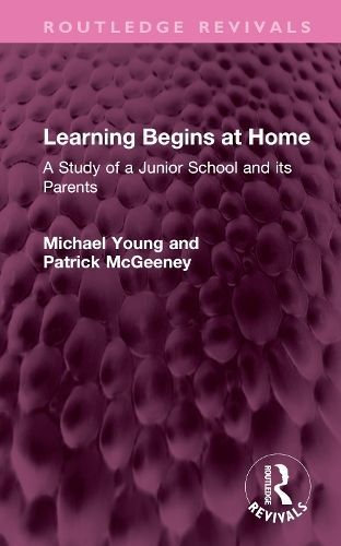 Learning Begins at Home By Michael Dunlop Young, Patrick McGeeney