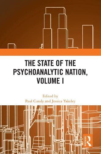The State of the Psychoanalytic Nation. Volume I 9781032561431