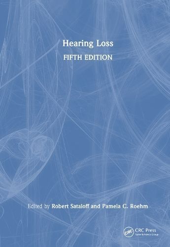 Hearing Loss By Robert Thayer Sataloff, Pamela C. Roehm 9781032567594