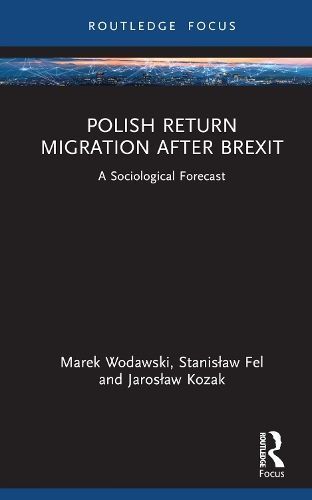 Polish Return Migration After Brexit 9781032583822 (Hardback)