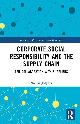 Corporate Social Responsibility and the Supply Chain By Monika Jedynak