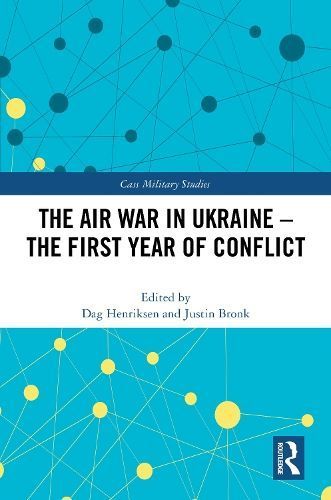The Air War in Ukraine 9781032593111 (Hardback)