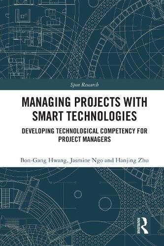 Managing Projects With Smart Technologies 9781032603643 (Hardback)