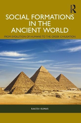 Social Formations in the Ancient World By Rakesh Kumar 9781032625164