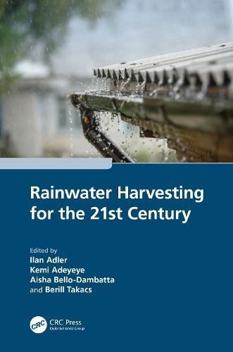 Rainwater Harvesting for the 21st Century 9781032638089 (Hardback)