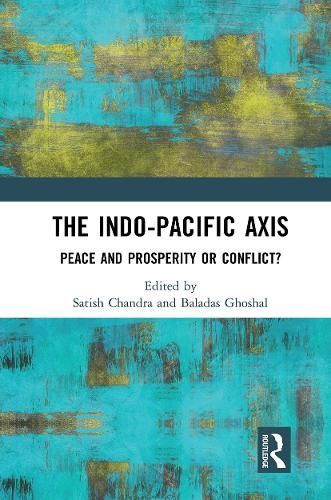 The Indo-Pacific Axis 9781032653389 (Paperback)