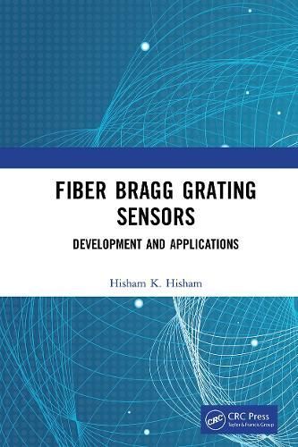 Fiber Bragg Grating Sensors By Hisham K. Hisham 9781032654010
